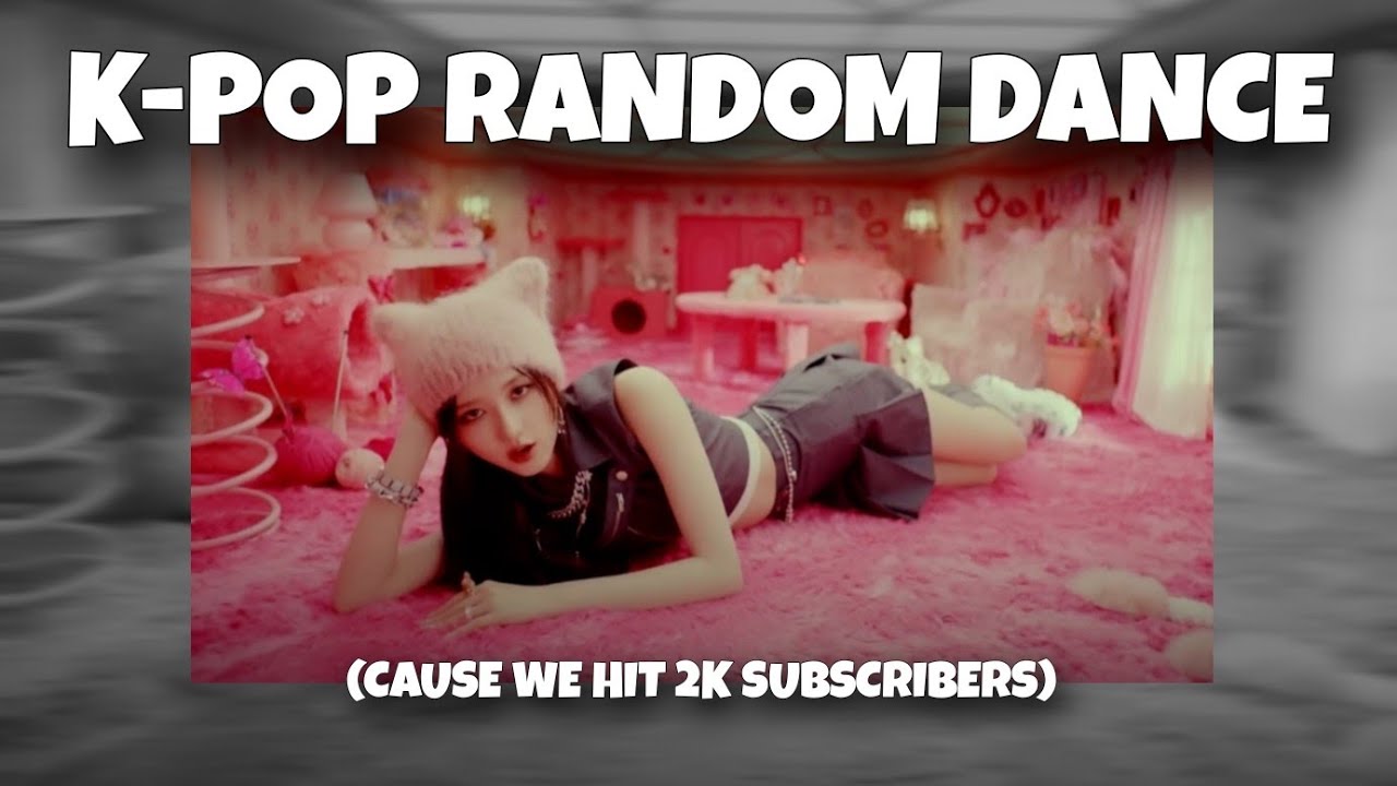 K-POP RANDOM DANCE (cause we reached 2K subscribers) ☁️🐳✨️ || Lemon Jen