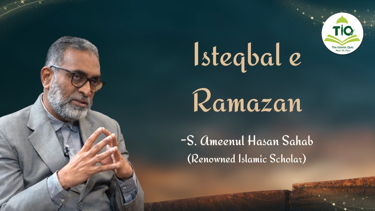TIQ - Isteqbal e Ramadan - Urdu By S. Ameenul Hasan Sahab