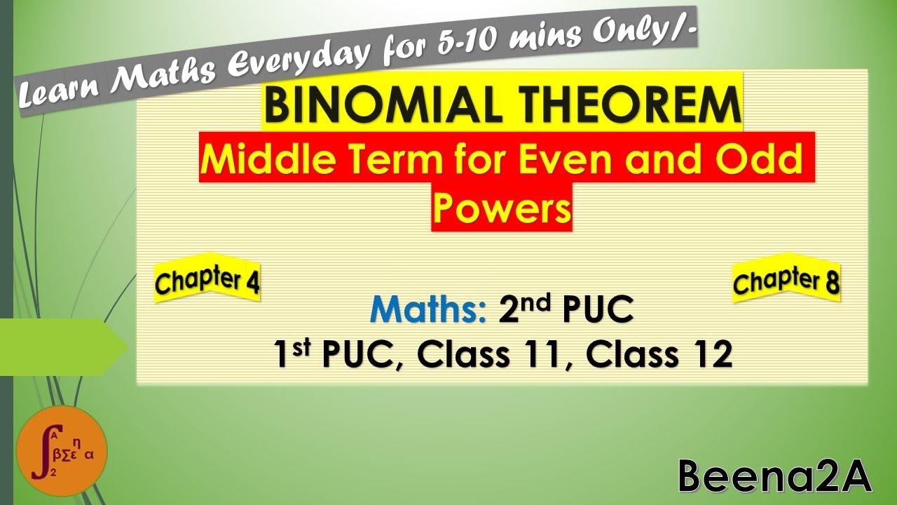Maths: Binomial Theorem Part 7 - Middle Term in Binomial Expansion | Class 11, 2nd PUC, 1st PUC