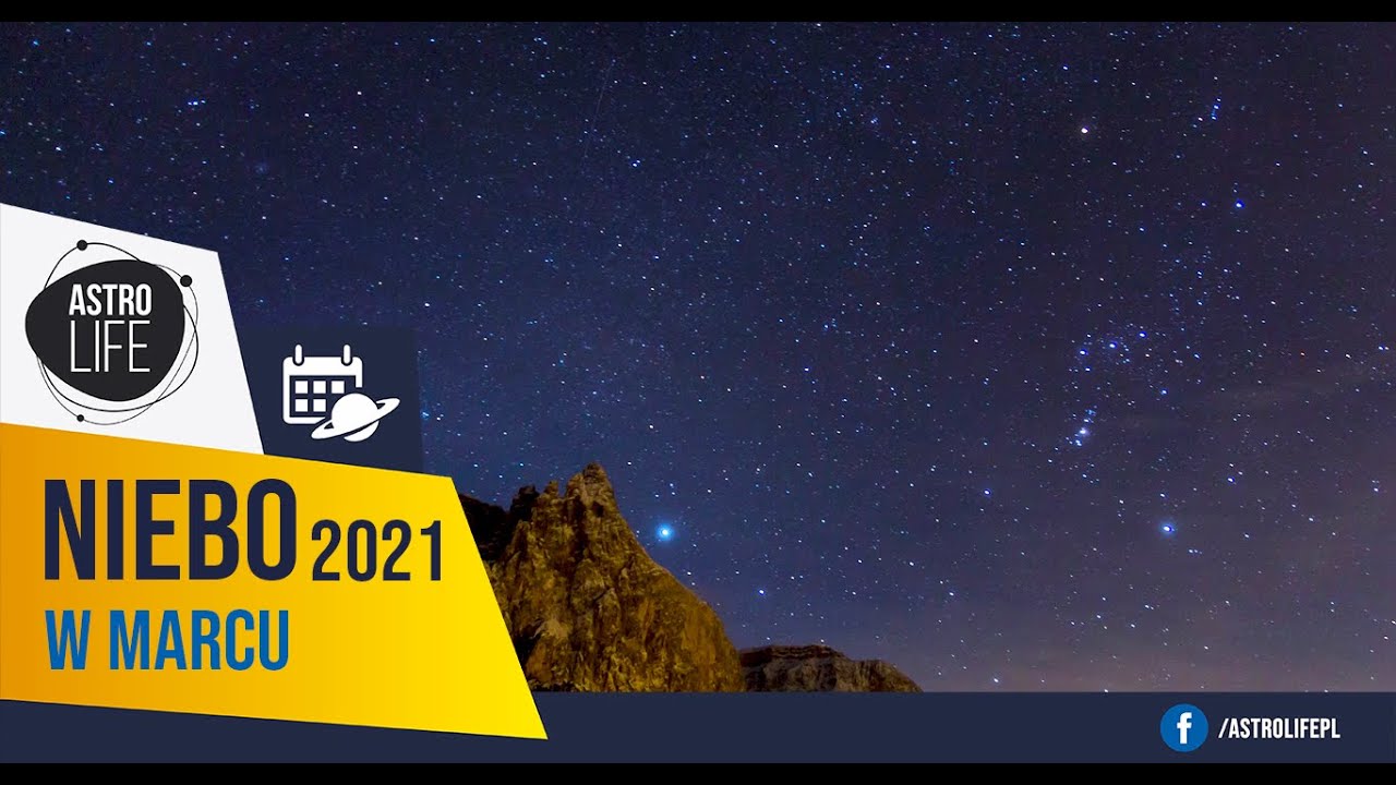 Mars w pobliżu Plejad, Westa w opozycji i powr&oacute;t gazowych olbrzym&oacute;w - Niebo w marcu 2021