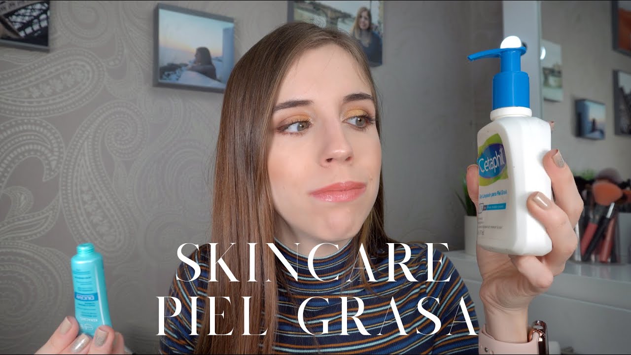 El mejor skincare para pieles grasas: cómo controlar el brillo