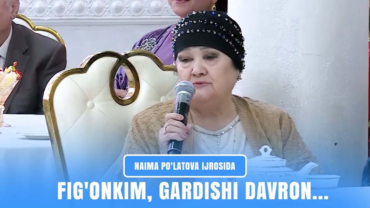 Fig'onkim, gardishi davron... I Naima Po'latova ijrosida