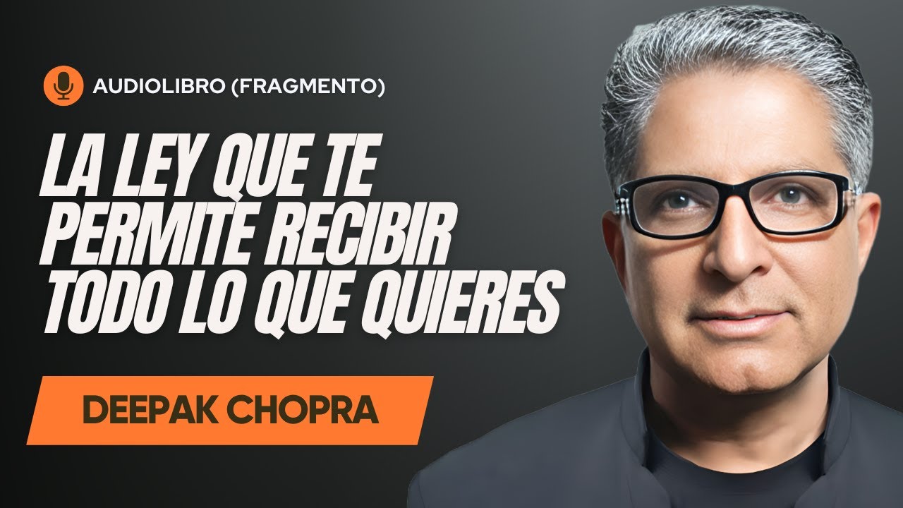 DEEPAK CHOPRA - LA LEY UNIVERSAL DE DAR PARA RECIBIR