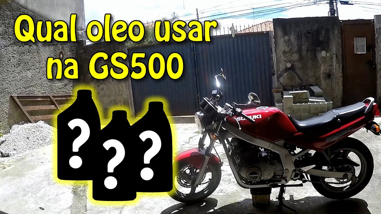 Qual oleo usar no motor da GS500 ?