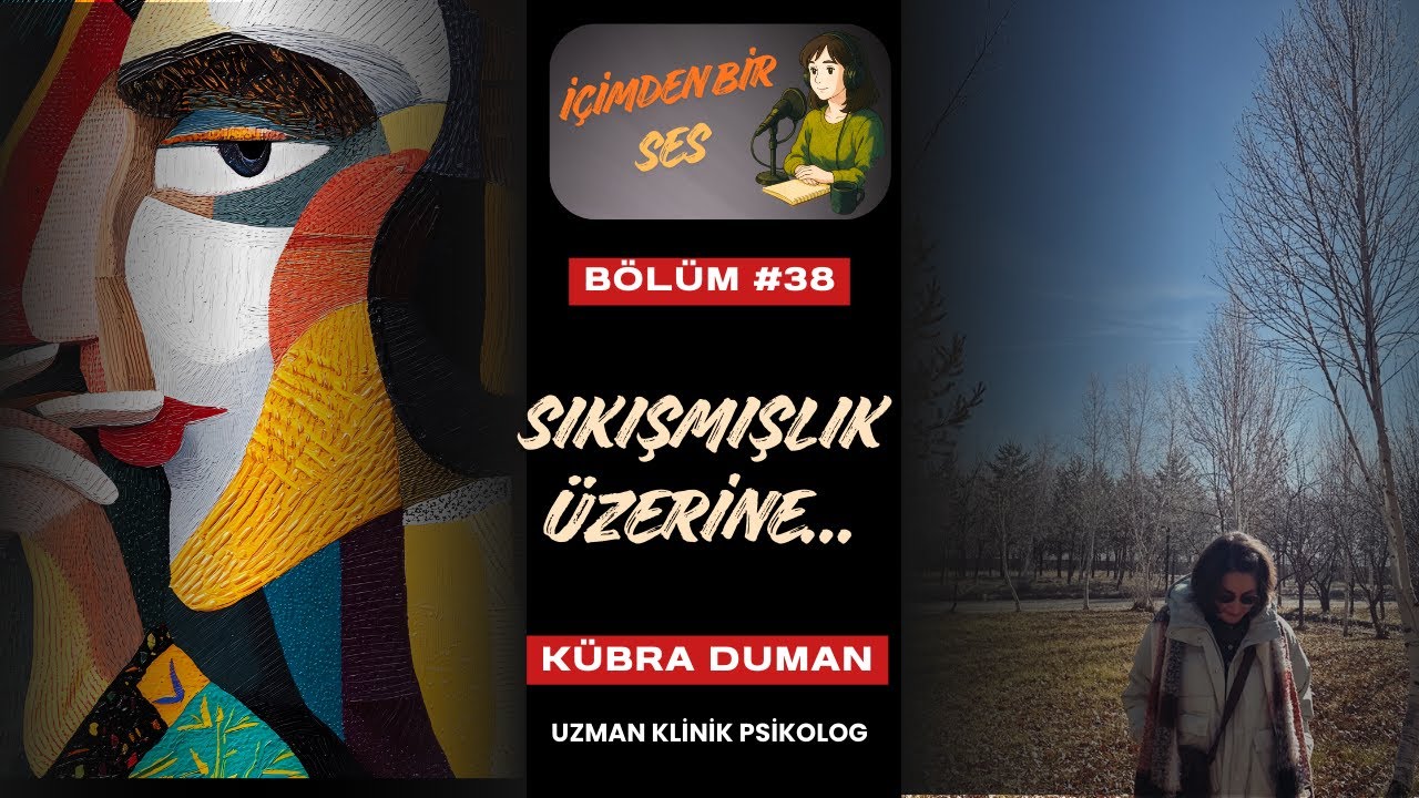 İçimden Bir Ses Bölüm 38: Sıkışmışlık