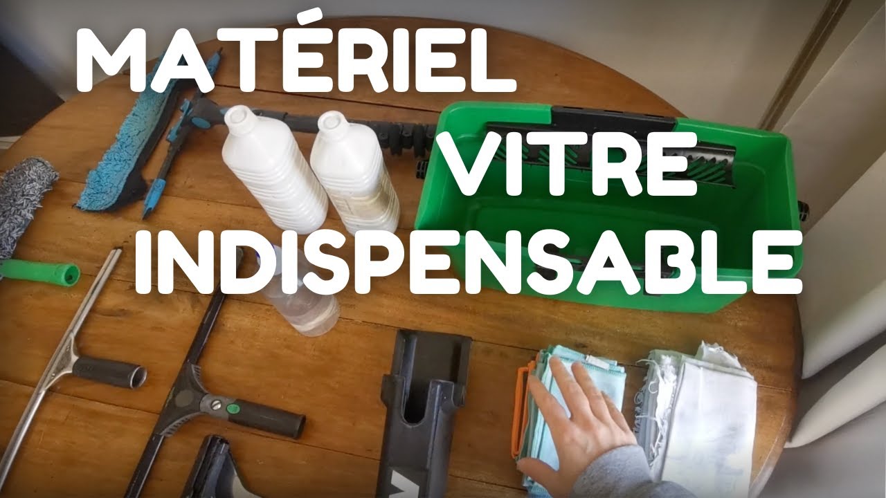 Matériel pour lancer son Business de Nettoyage de Vitres