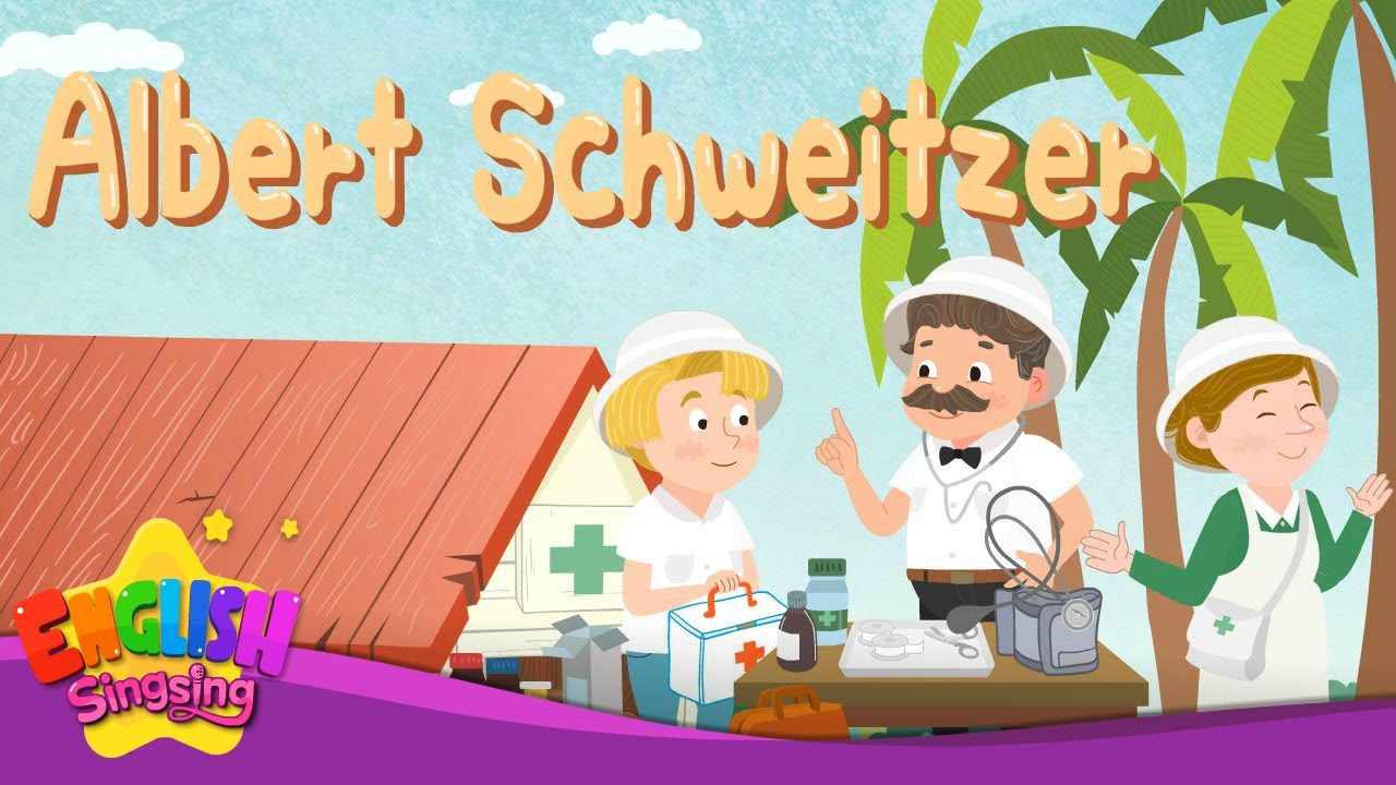 Albert Schweitzer | Biography | English Stories by English Singsing