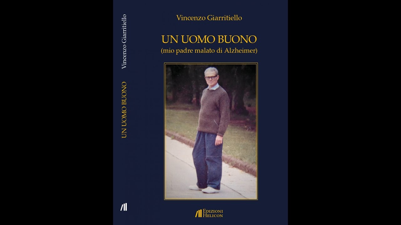 Pozzuoli,19.06.2021: presentazione di UN UOMO BUONO (mio padre malato di Alzheimeir)