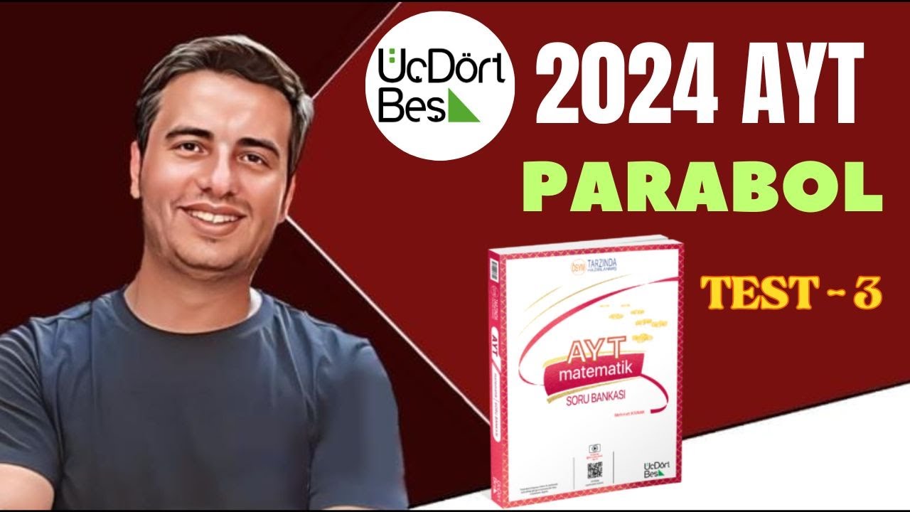 PARABOL / TEST-3 / 2023 - 2024 / 345 AYT MATEMATİK ÇÖZÜMLERİ