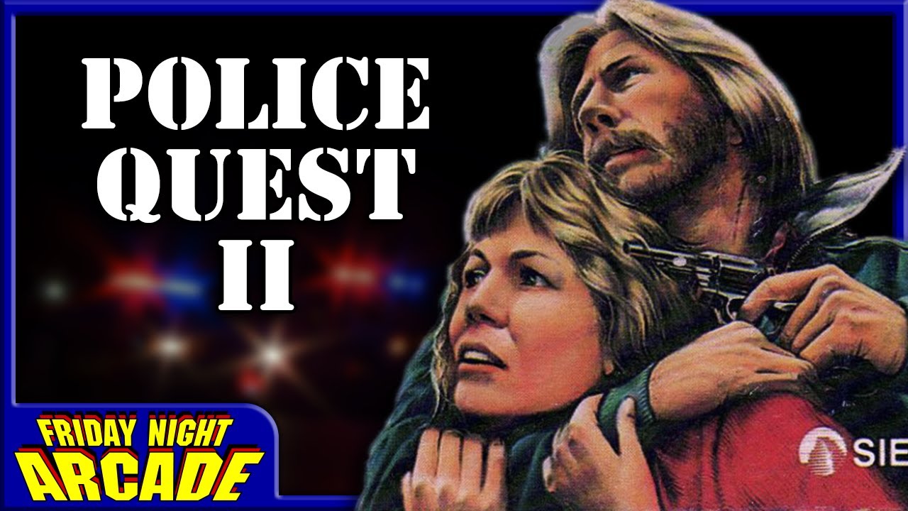 Police Quest II - DOS Cop Simulator from the 80s | Friday Night Arcade