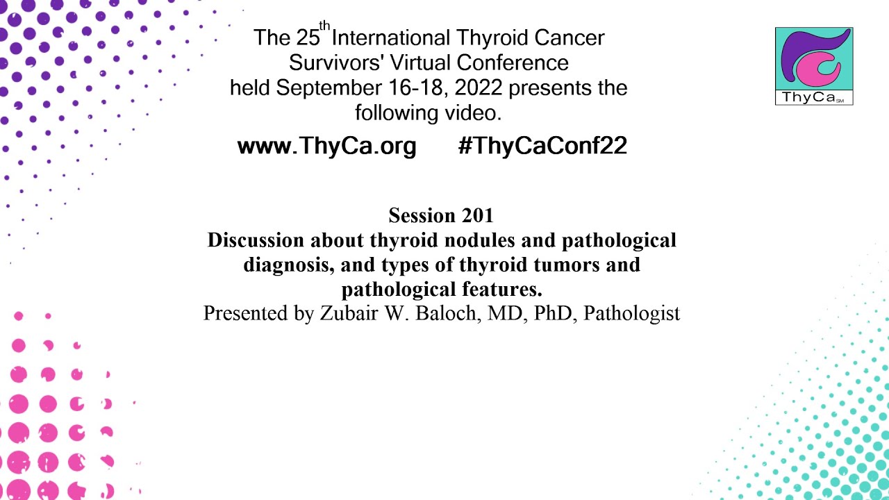 Thyroid nodules and pathological diagnosis, and types of thyroid tumors & pathological features 201