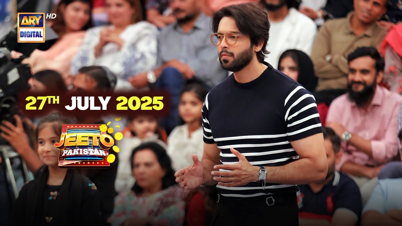 Jeeto Pakistan | Fahad Mustafa | 27 July 2025 | ARY Digital