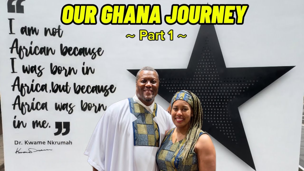 🇬🇭 Our Ghana Journey (Part 1 of 4) | Arrival in Accra, Welcome Home, & W.E.B. Du Bois