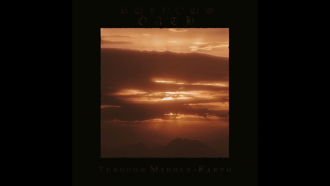 Ruinous Oath - Through Middle-Earth