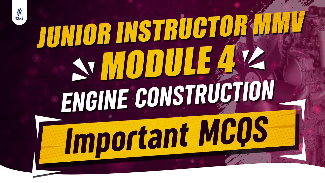 IC Engine Construction | Important MCQs | Junior Instructor MMV | Module 4