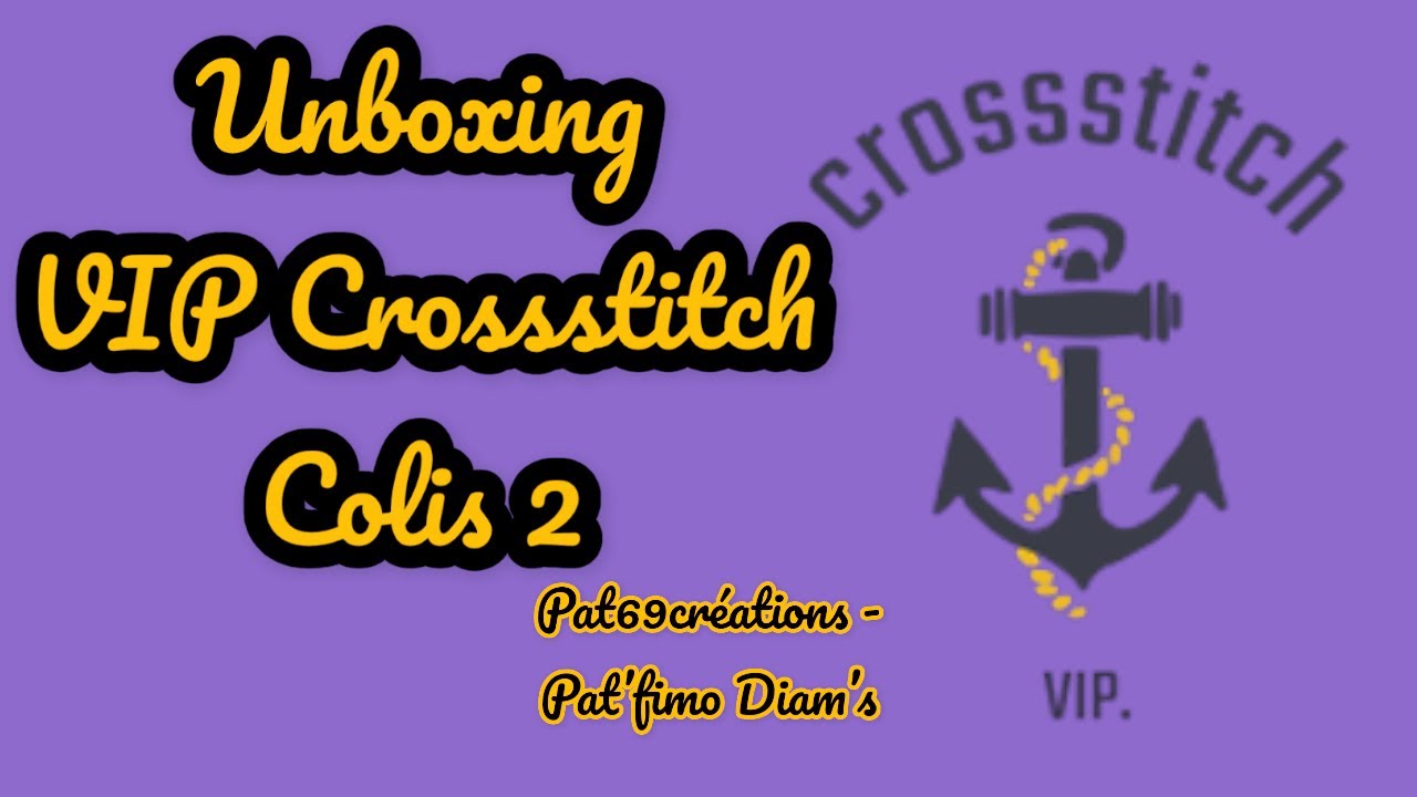 UNBOXING VIP CROSSSTITCH COLIS 2 #vipcrossstitch #crossstitch #unboxing #accessoire #diamondpainting
