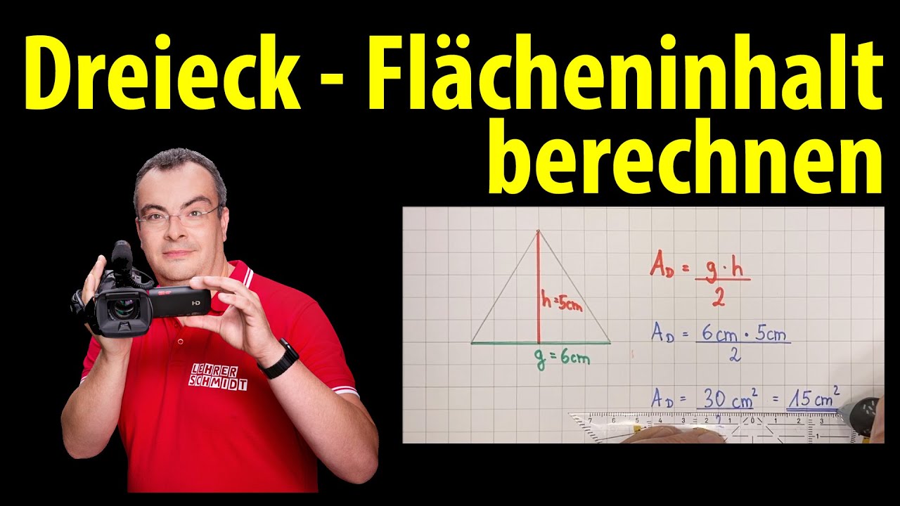 Dreieck - Flächeninhalt berechnen - einfach und langsam erklärt | Lehrerschmidt
