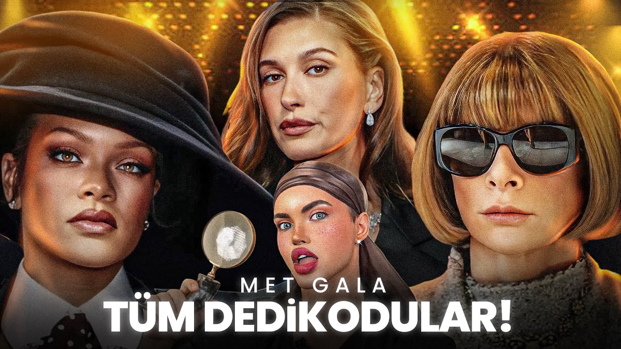 Met Gala'nın Tüm Tarihi ve 2025 Dedikoduları!