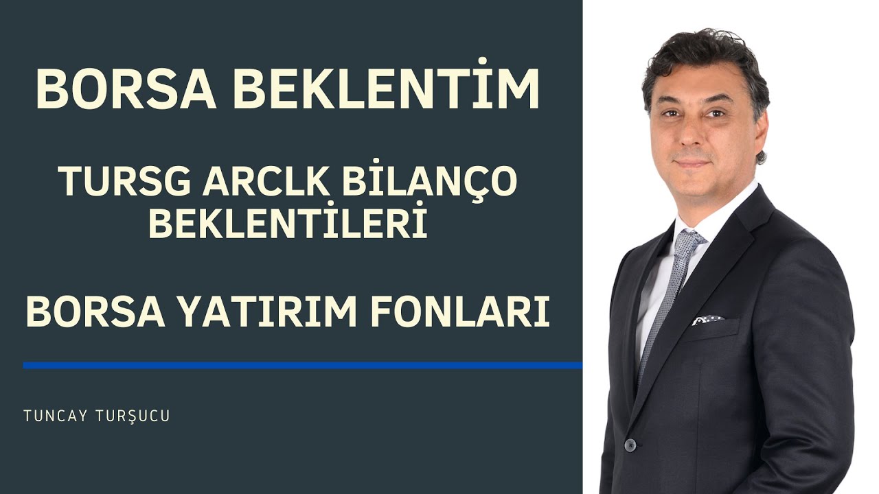 BORSA | TURSG ARCLK BEKLENTİLER | BORSA YATIRIM FONLARI