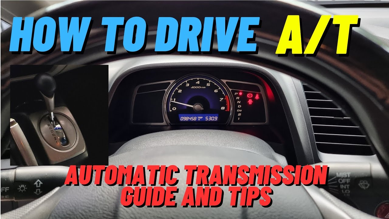 How to Drive an Automatic Transmission Car - with my 2006 Honda Civic FD 1.8S (TAGALOG)