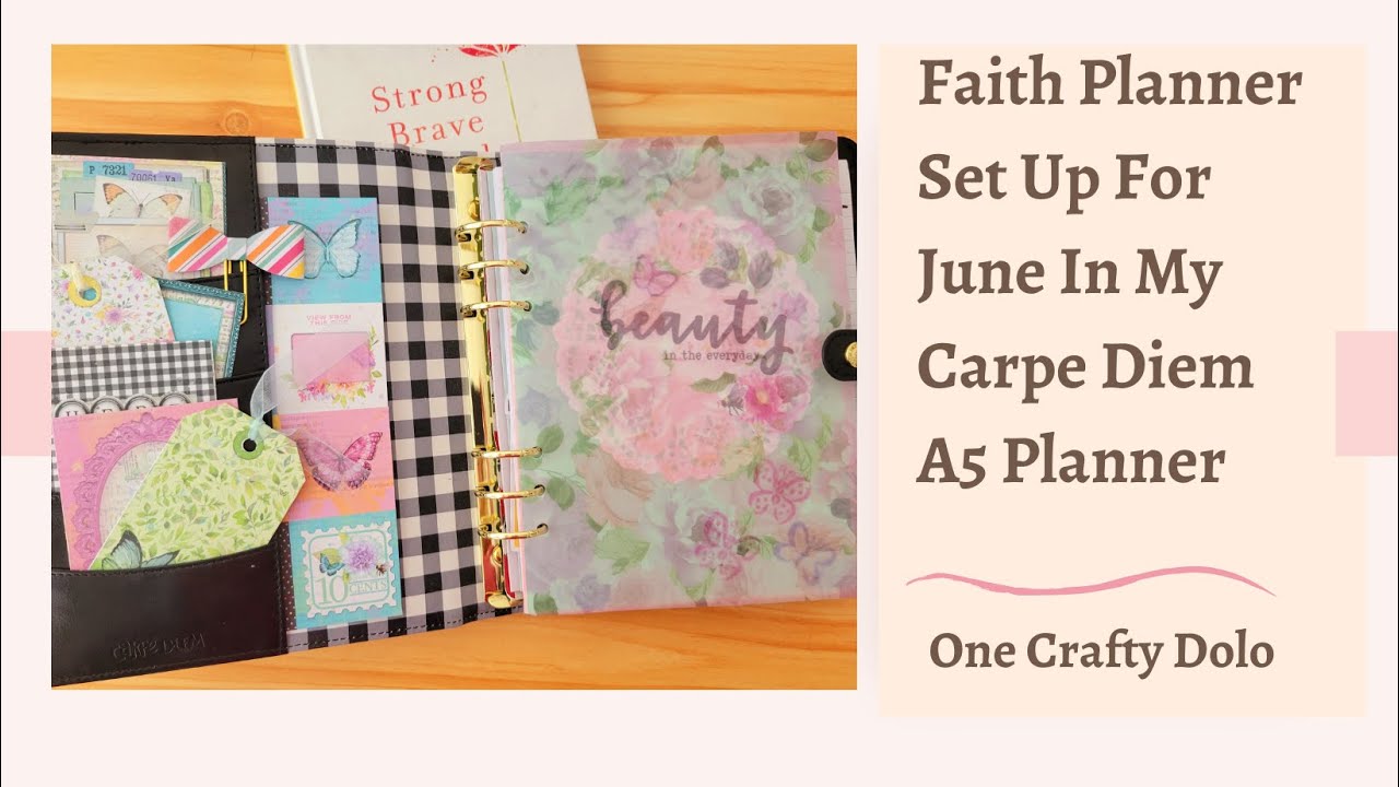 Faith Planner Set Up For June In My Carpe Diem A5 Planner