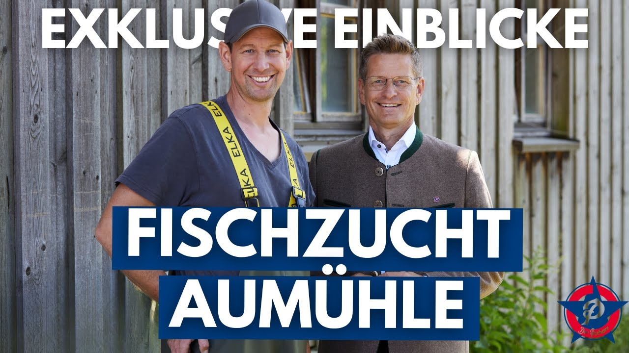 Der Pschorr: Wissen wo´s herkommt - Zu Besuch bei der Fischzucht Aumühle im Isartal