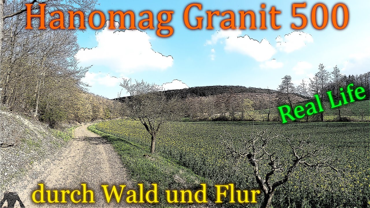 HANOMAG Granit 500 ► Real Life ◄ durch Wald und Flur [Deutsch] [HD]