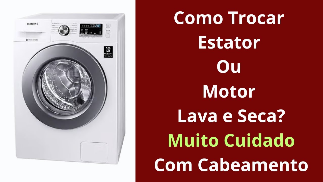 Como Trocar Motor Estator De Lava e Seca ???