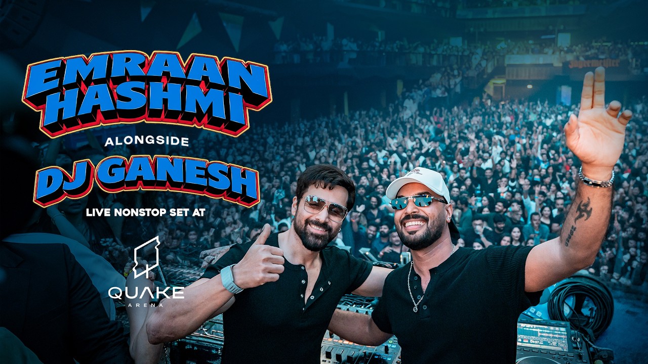 EMRAAN HASHMI | DJ GANESH LIVE SET | 4,500 PEOPLE SOLD OUT |   @QuakeArenaIndia