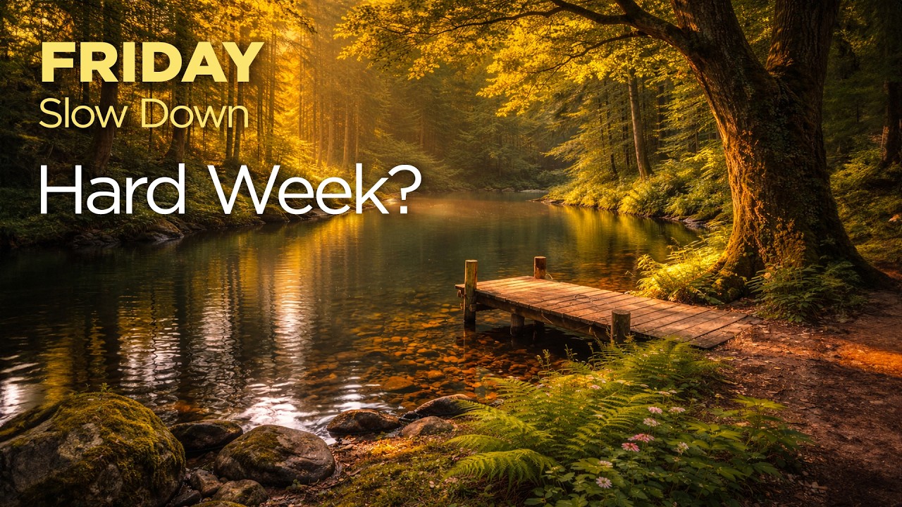 Hard Week? – Calm Piano Music to Reduce Stress (1 Hour) | Friday Slow Down #01