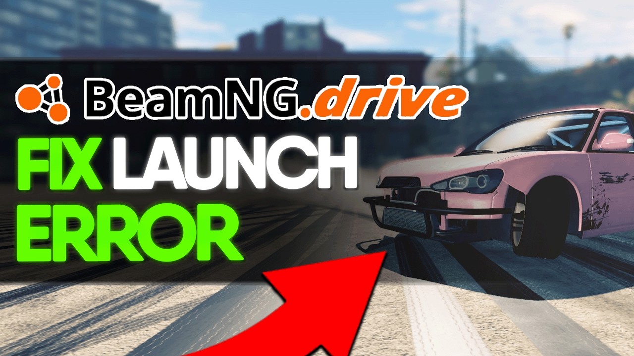 How To Fix Launch Error in BeamNG Drive (Not Launching 100% Working Fix 2026)