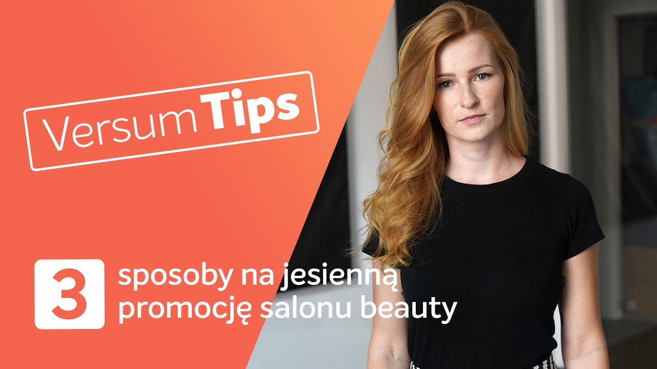 Versum Tips #7: 3 sposoby na jesienną promocję salonu beauty!