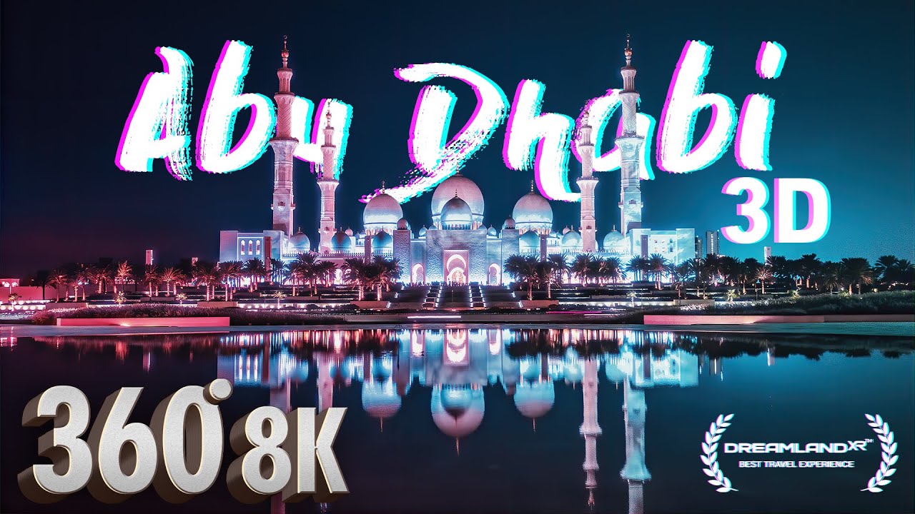 Abu Dhabi - 8K 3D 360° Guided VR Travel Documentary (3D Spatial Audio 🎧)