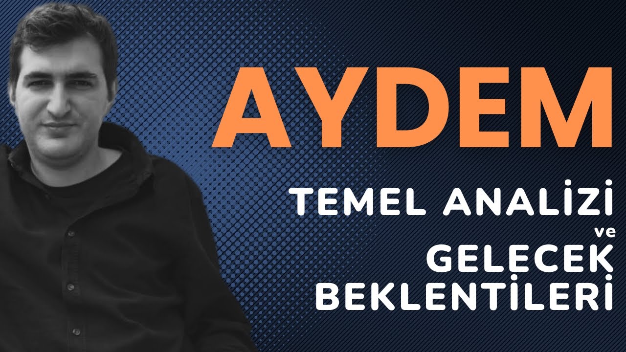Aydem Yenilenebilir Enerji ( #Aydem ) Hisse Temel Analizi