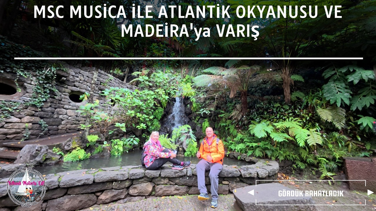MSC MUSİCA -4 - MSC MUSİCA İLE ATLAS OKYANUSUNDAN MADEİRA ADASINA - YELKENLİ VE MOTORLU ÇİFT VLOG