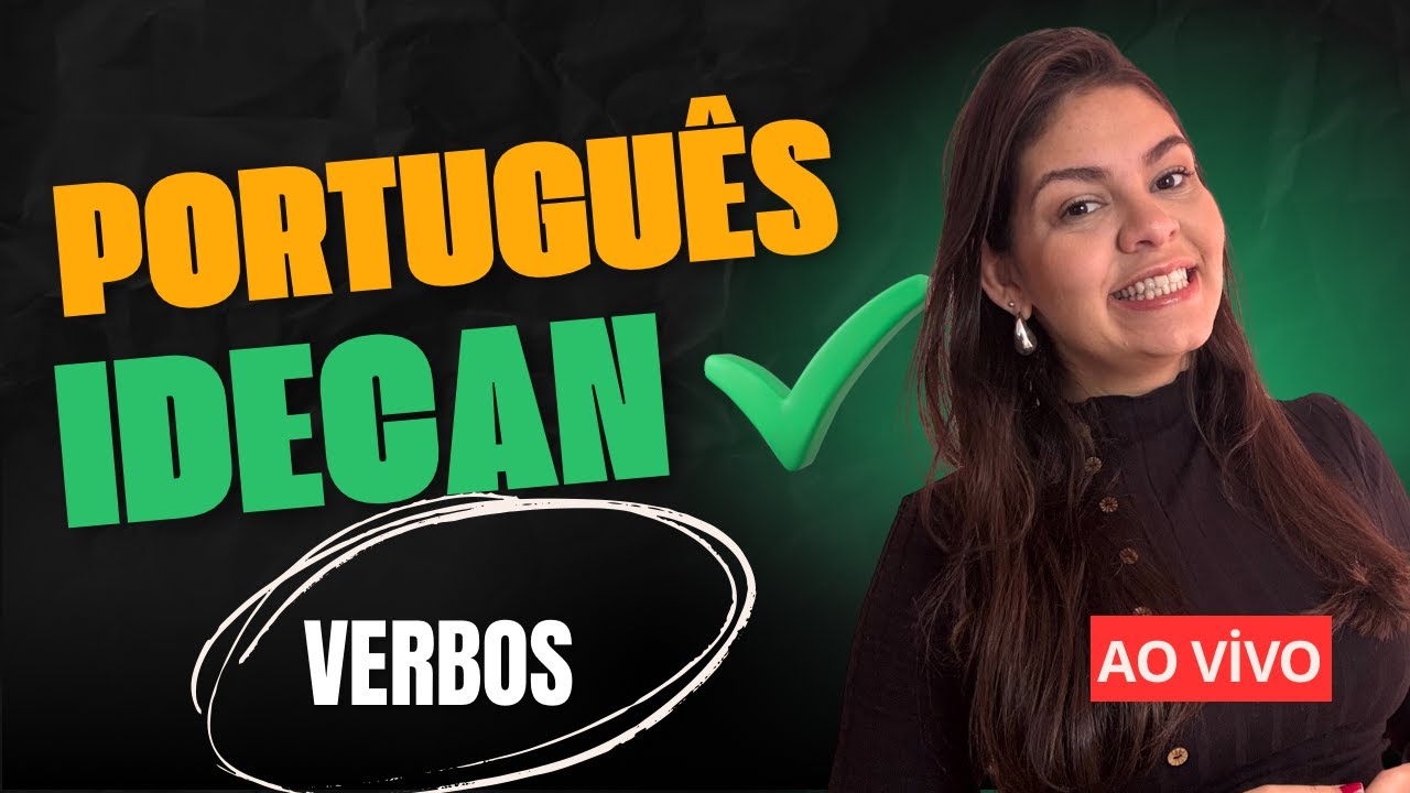 Português Para Concursos - ao vivo - QUESTÕES DE VERBOS - IDECAN