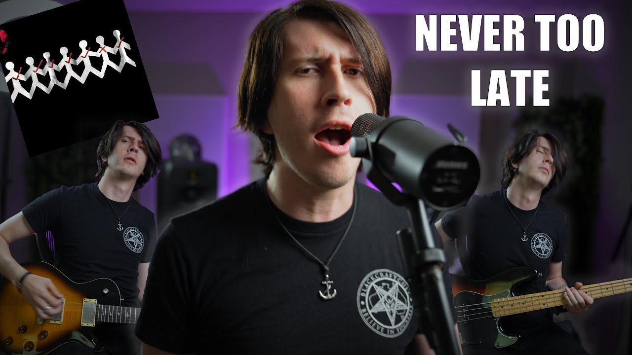 Three Days Grace | Never Too Late | Justin Smith Cover