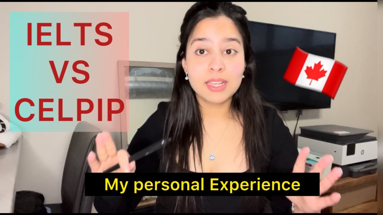 IELTS vs. CELPIP/Which Test is better for Canada PR?