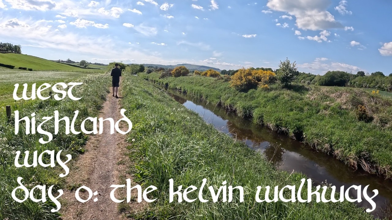 The West Highland Way Day 0: The Kelvin Walkway