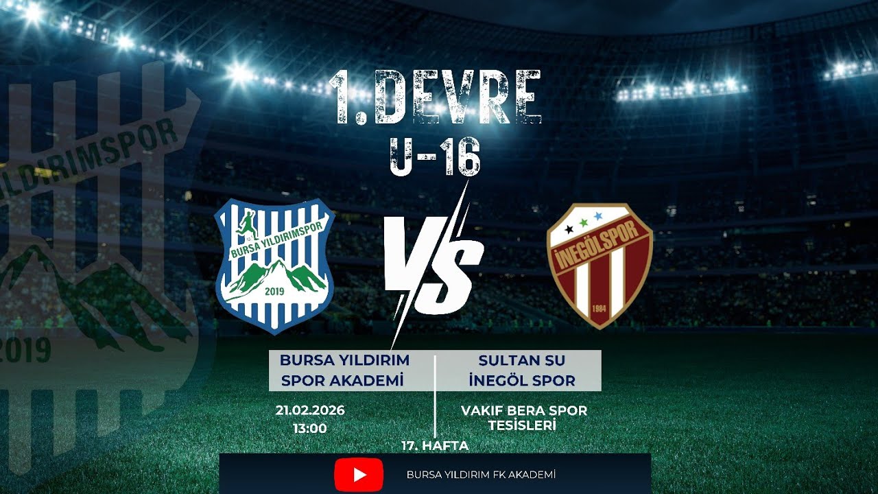 [U-16] Bursa Yıldırım Spor Akademi 🆚 Sultan Su İnegöl Spor - D.1