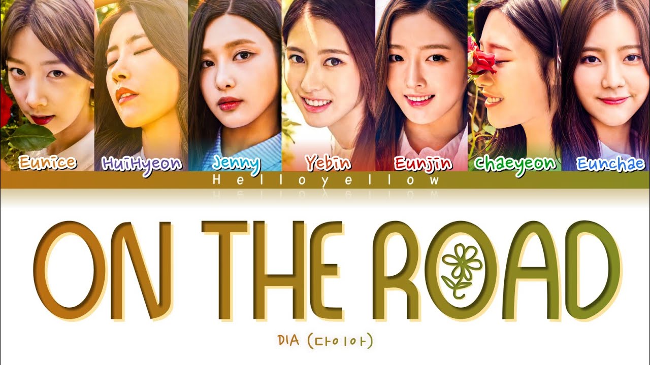 DIA - On the Road Lyrics (다이아 - 그 길에서 가사) [Color Coded Han/Rom/Eng]