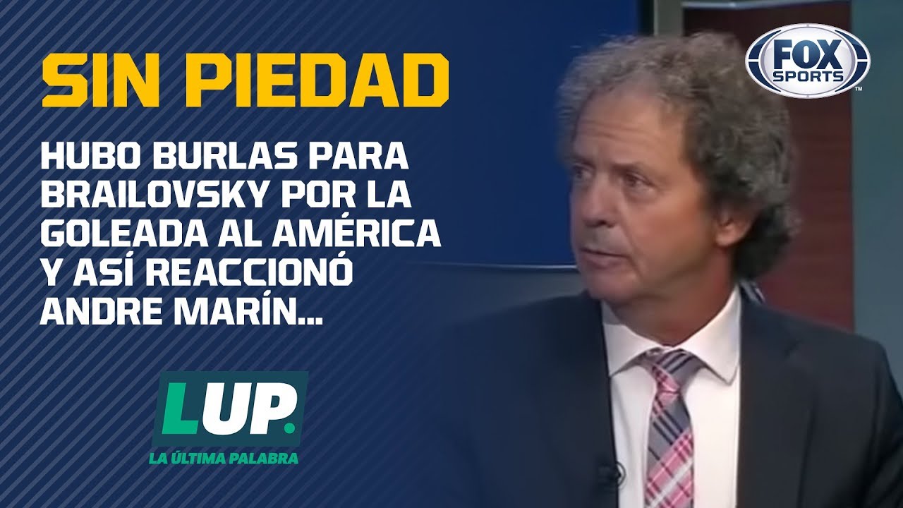 ¡Troleo despiadado a Brailovsky en LUP y así reaccionó Andre Marín!