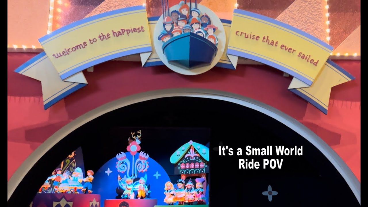 Its a Small World Ride POV