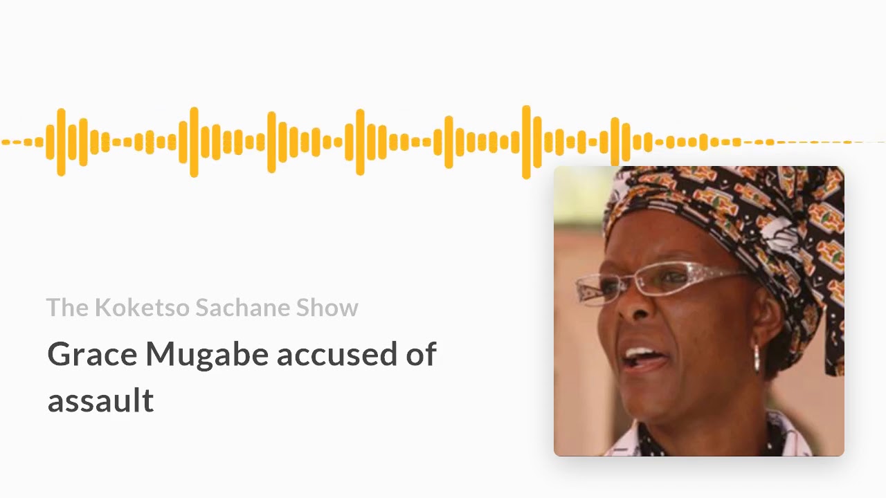 Woman allegedly assaulted by Grace Mugabe speaks out