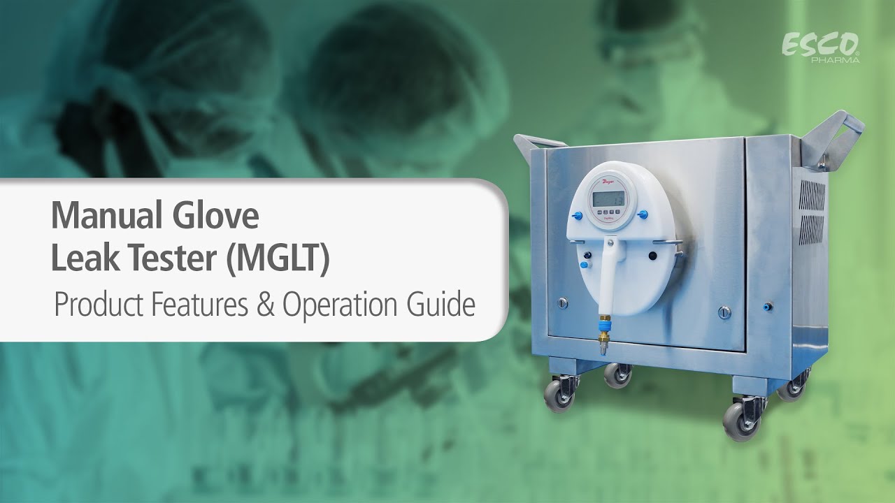 The Esco Manual Glove Leak Tester (MGLT) | Product Features & Operation Guide | Esco Pharma