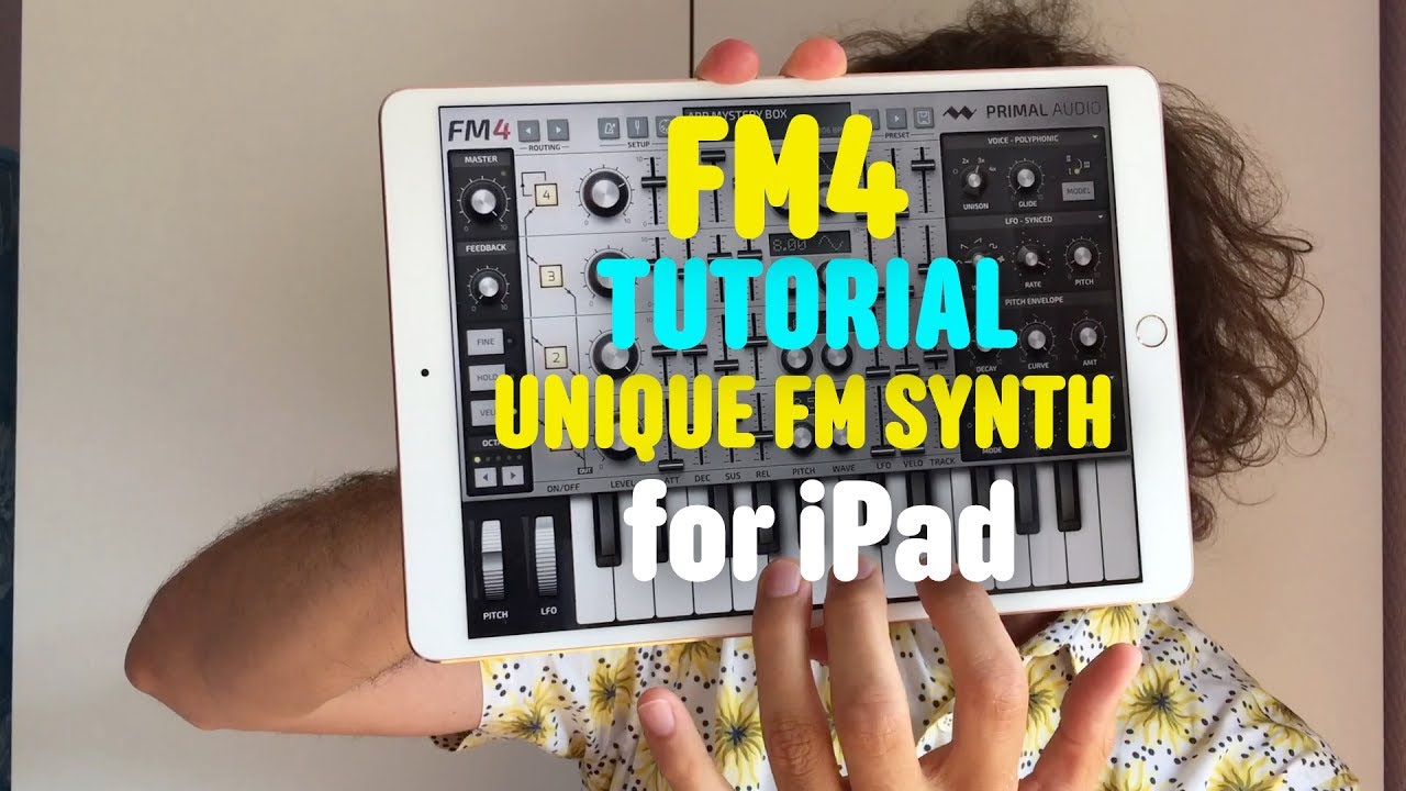 FM4 Tutorial - one of the best FM synths for iPad