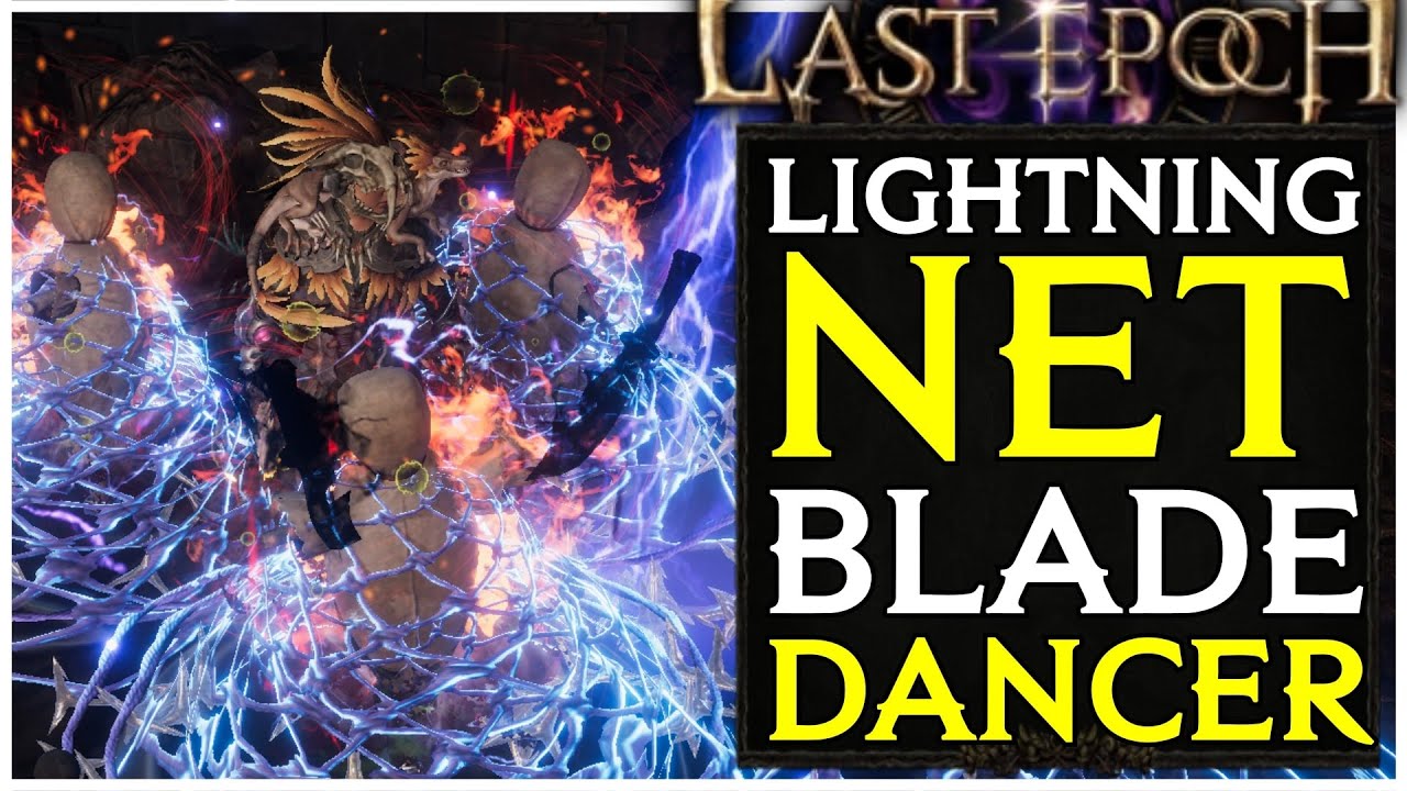 Last Epoch Lightning Net Low Life Bladedancer Полное руководство по сборке