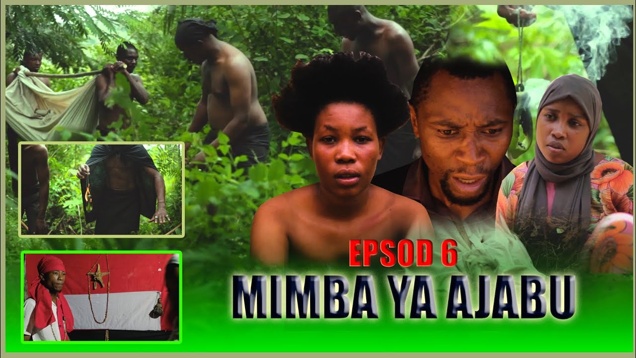 MIMBA YA AJABU ((EPS )) 6.