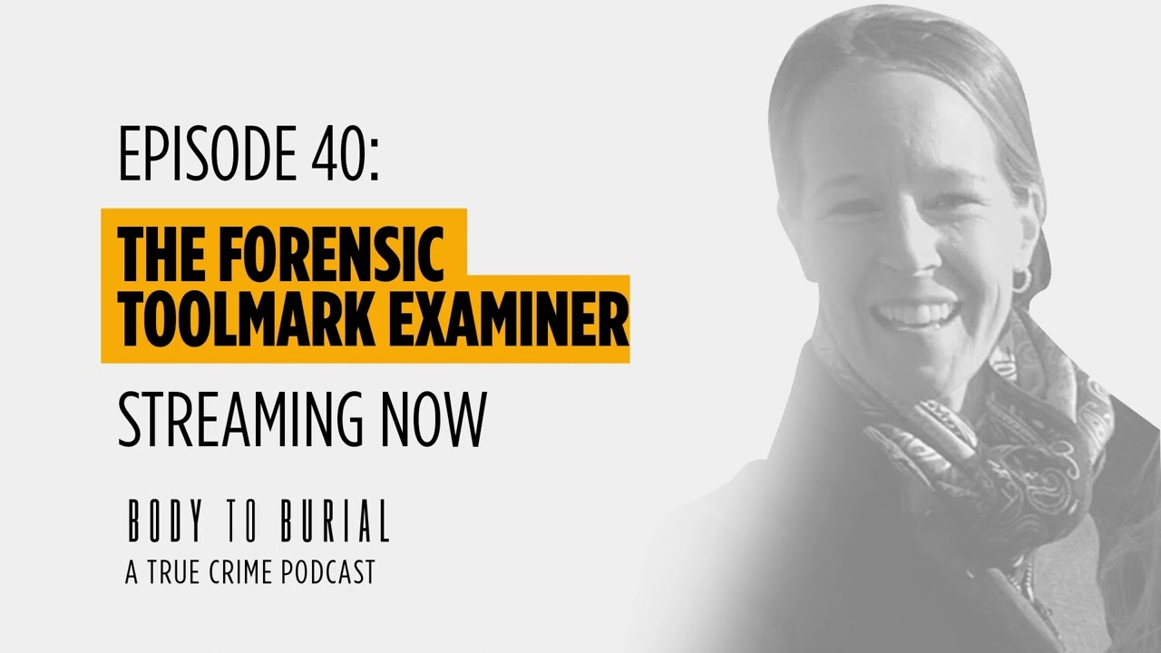 EP 40: The Forensic Toolmark Examiner