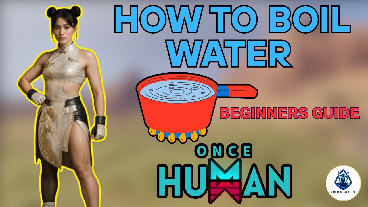 how to boil water in once human #oncehuman #oncehumanguide
